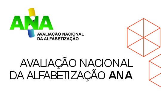 AVALIAÇÃO NACIONAL DA ALFABETIZAÇÃO (ANA)