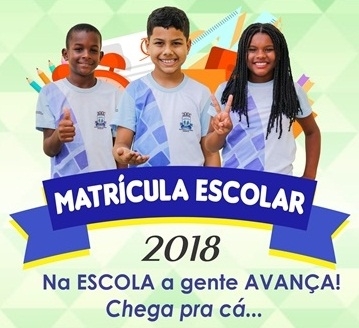 MATRÍCULAS PARA O ANO LETIVO DE 2018 JÁ ESTÃO REABERTAS NA REDE MUNICIPAL