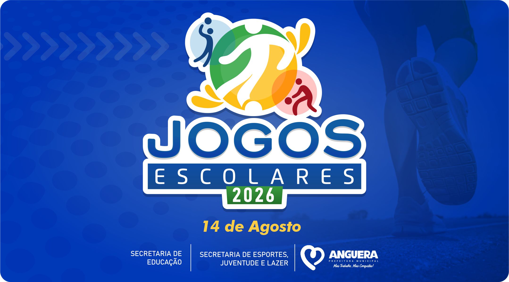 9ª EDIÇÃO DOS JOGOS ESCOLARES DA REDE MUNICIPAL DE ANGUERA ACONTECERÁ NO DIA 14 DE AGOSTO