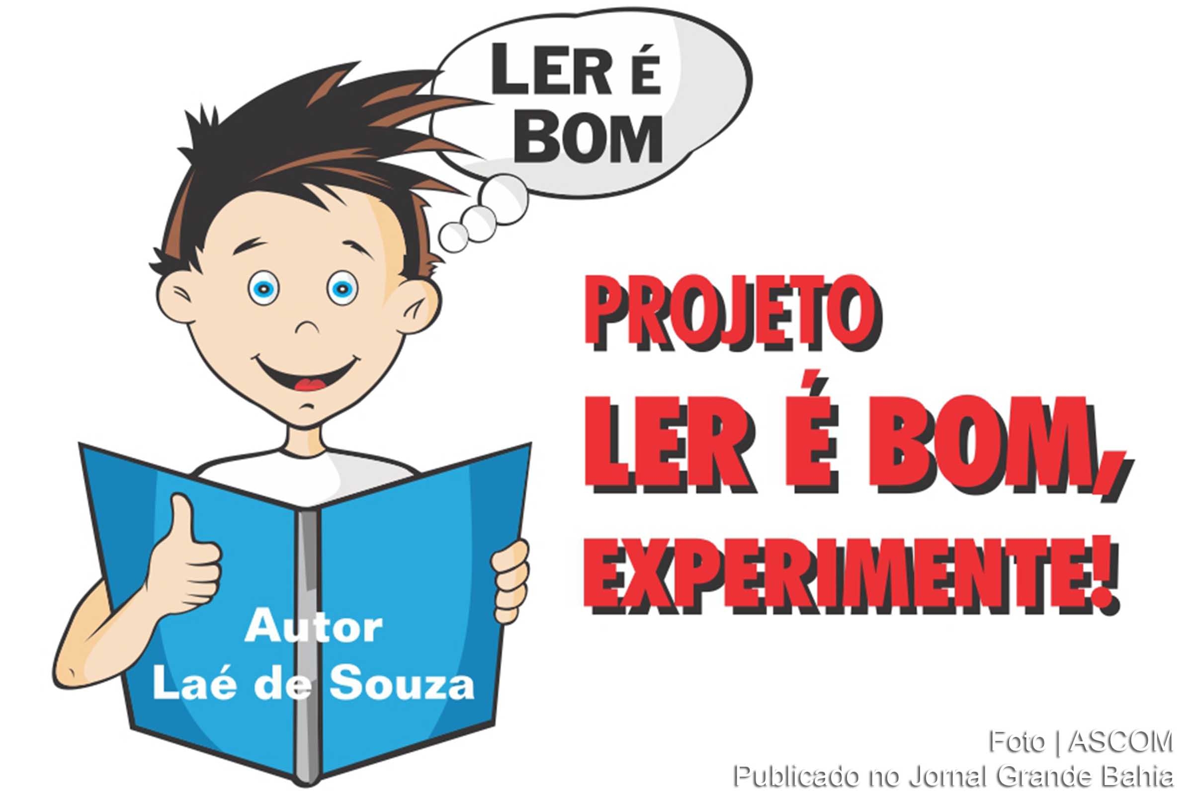 LER É BOM, EXPERIMENTE: ALUNOS DE DIFERENTES ESCOLAS DA REDE MUNICIPAL SELECIONADOS PARA COLETÂNEA EM NÍVEL NACIONAL